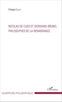 Nicolas de Cues et Giordano Bruno, philosophe de la Renaissance