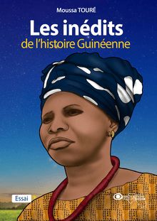 Les inédits de l’histoire guinéenne - Tome 1