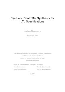 Symbolic controller synthesis for LTL specifications [Elektronische Ressource] / Andreas Morgenstern