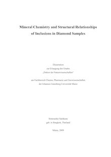 Mineral chemistry and structural relationships of inclusions in diamond samples [Elektronische Ressource] / Somruedee Satitkune