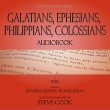 Galatians, Ephesians, Philippians, Colossians Audiobook: From The Revised Geneva Translation