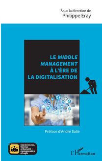 Le middle management à l ère de la digitalisation