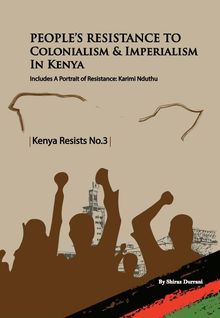 People s Resistance to Colonialism and Imperialism in Kenya