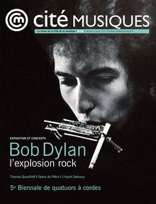 Revue de la cité de la musique : Exposition Bob Dylan, l explosion rock