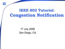 IEEE 802 Tutorial Congestion Notification