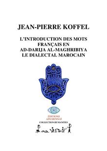 L’Introduction des mots français en Ad-Darija Al-Maghribiya le dialectal marocain