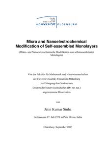 Micro and nanoelectrochemical modification of self-assembled monolayers [Elektronische Ressource] = (Mikro- und nanoelektrochemische Modifikation von selbstassemblierten Monolagen) / von Jatin Kumar Sinha
