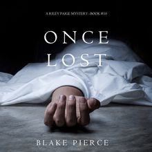 Once Lost (A Riley Paige Mystery—Book 10)
