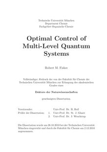 Optimal control of multi-level quantum systems [Elektronische Ressource] / Robert M. Fisher