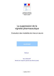 La suppression de la vignette pharmaceutique : évaluation des modalités de mise en oeuvre
