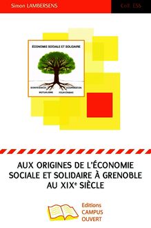 Aux origines de l économie sociale et solidaire à Grenoble au XIXe siècle