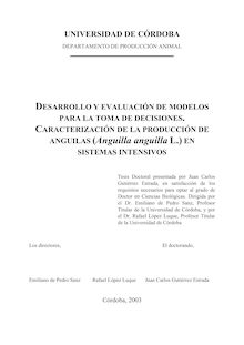 Desarrollo y evaluación de modelos para la toma de decisiones: caracterización de la producción de anguilas (Anguilla anguilla L.) en sistemas intensivos