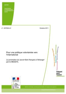 Pour une politique volontariste vers l international : la promotion du savoir-faire français à l étranger par le MEDDTL