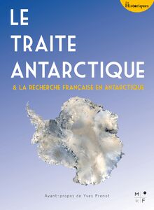 Le Traité Antarctique