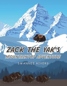 Zack the Yak’s Mountaintop Adventure