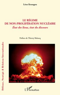 Le régime de non-prolifération nucléaire