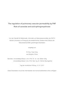 The regulation of pulmonary vascular permeability by PAF [Elektronische Ressource] : role of caveolae and acid sphingomyelinase / Yang Yang