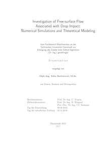 Investigation of free-surface flow associated with drop impact [Elektronische Ressource] : numerical simulations and theoretical modeling / vorgelegt von Edin Berberović