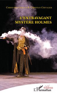 L extravagant mystère Holmes