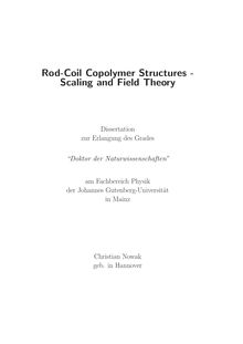 Rod-coil copolymer structures [Elektronische Ressource] : scaling and field theory / Christian Nowak