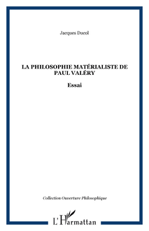 La philosophie matérialiste de Paul Valéry