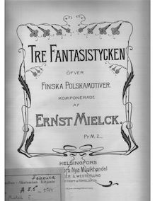 Partition complète, 3 Fantasy pièces on Finnish Polska Motifs, Mielck, Ernst