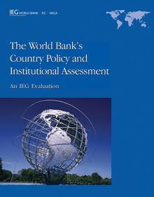 The World Bank s Country Policy and Institutional Assessment