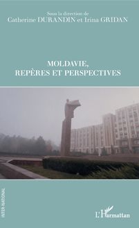 Moldavie Repères et perspectives