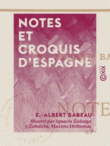 Notes et croquis d Espagne - Burgos, Avila, Tolède, Jean de Bourgogne