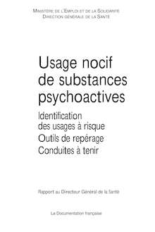 Usages nocifs de substances psychoactives : Identification des usages à risque, outils de repérage, conduites à tenir