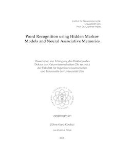 Word recognition using hidden Markov models and neural associative memories [Elektronische Ressource] / vorgelegt von Zöhre Kara Kayikci