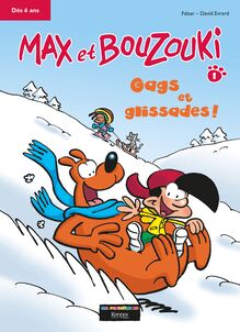 Max et Bouzouki BD - Gags et glissades !