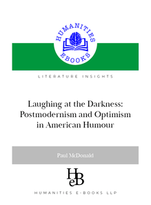Laughing at the Darkness: Postmodernism and Optimism in American Humour