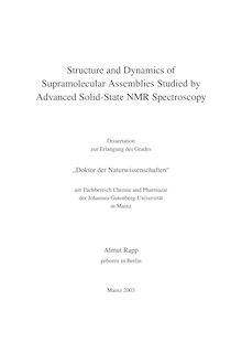 Structure and dynamics of supramolecular assemblies studied by advanced solid-state NMR spectroscopy [Elektronische Ressource] / Almut Rapp