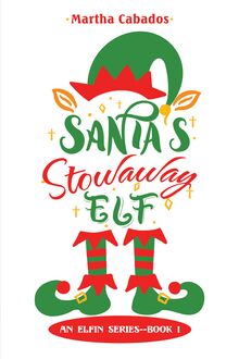 Santa’s Stowaway Elf