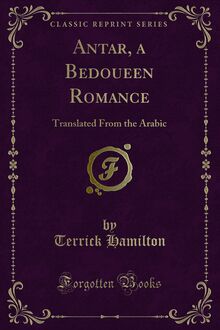 Antar, a Bedoueen Romance