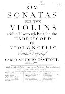 Partition Continuo, 6 Trio sonates, Six sonatas for two violins with a thorough bass for the harpsichord or violoncello par Carlo Antonio Campioni