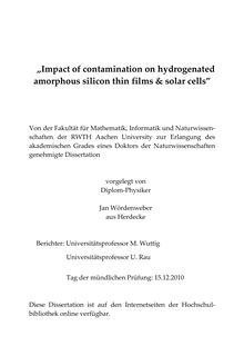 Impact of contamination on hydrogenated amorphous silicon thin films & solar cells [Elektronische Ressource] / Jan Wördenweber