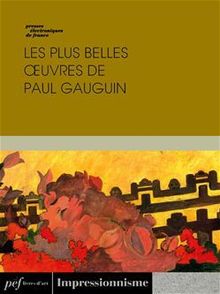 Les plus belles œuvres de Paul Gauguin