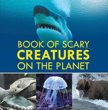 Book of Scary Creatures on the Planet