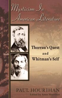 Mysticism in American Literature: Thoreau s Quest and Whitman s Self