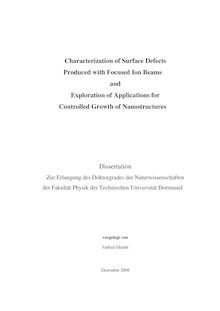 Characterization of surface defects produced with focused ion beams and exploration of applications for controlled growth of nanostructures [Elektronische Ressource] / vorgelegt von Farhad Ghaleh