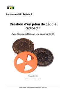 Imprimante 3D et SketchUp: activité 2 - Le jeton de caddie radioactif