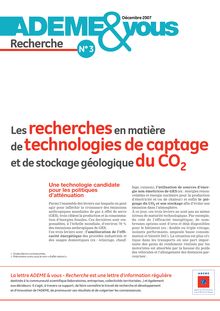 Les recherches en matière de technologies de captage et de stockage géologique du CO2.