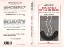 Itinéraire de Salah Stétié, anthologies, textes récents, oeuvres inédites