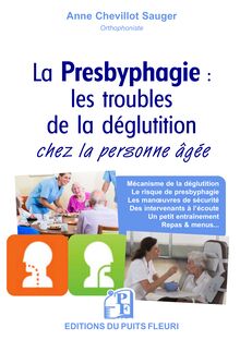 La Presbyphagie : les troubles de la déglutition chez la personne âgée