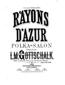 Partition complète, Rayons d azur, Polka de salon, Gottschalk, Louis Moreau