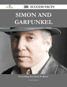 Simon and Garfunkel 192 Success Facts - Everything you need to know about Simon and Garfunkel