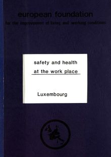 Safety and health at the work place