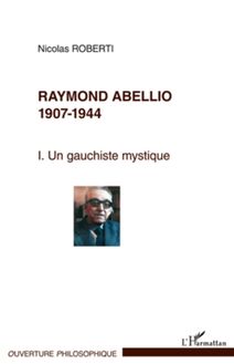 Raymond Abellio 1907-1986